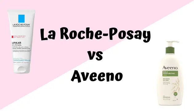 La Roche-Posay vs Aveeno